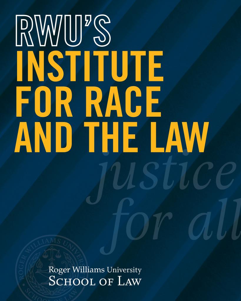 RWU's Institute for Race and the Law