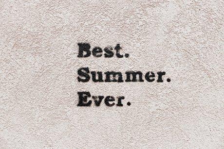 Best. Summer. Ever.